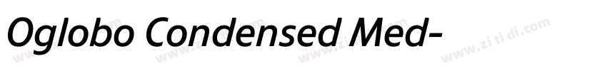 Oglobo Condensed Med字体转换 Oglobo Condensed Med字体转换
